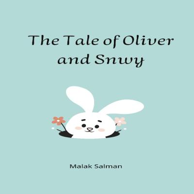 The Tale of Oliver and Snowy